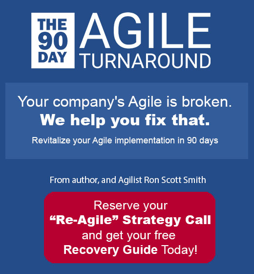 Turn your company's broken Agile around in 90 days